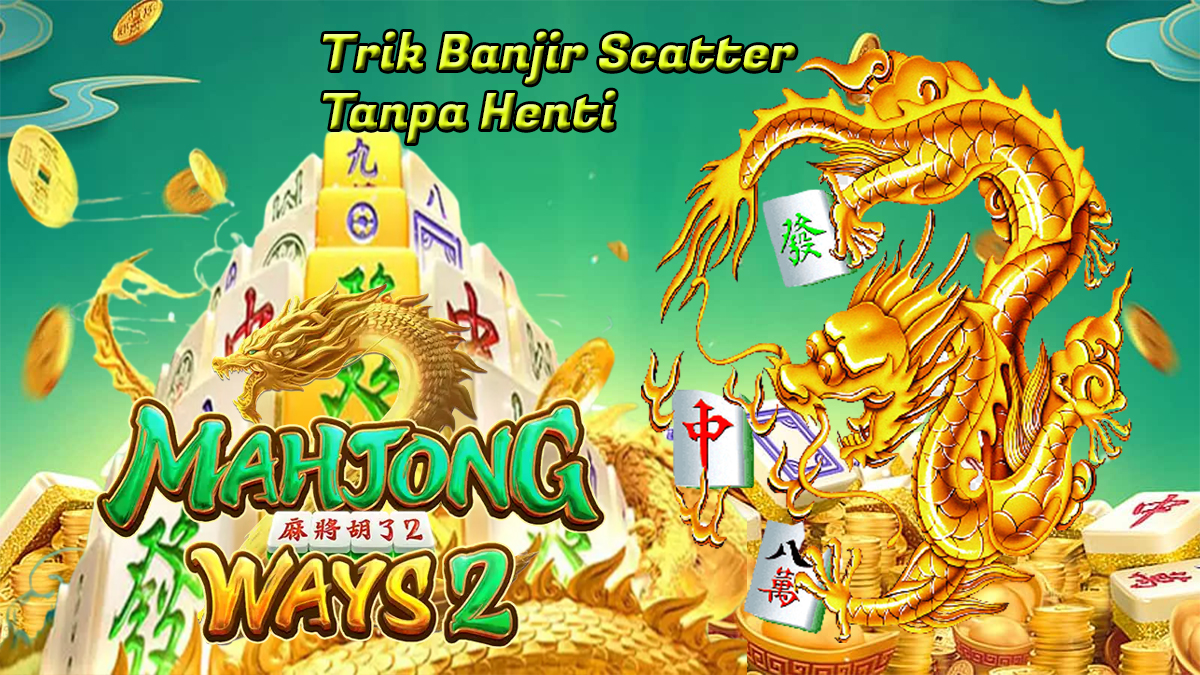 Tips Untuk Menang di Slot MAHJONG WAYS 3 Asli Jackpot Luar Biasa Super Gacor